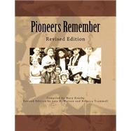 Pioneers Remember by Kearby, Mary Renfro; Watson, Lita H.; Trammell, Rebecca, 9781505385458