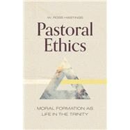 Pastoral Ethics by W. Ross Hastings, 9781683595458