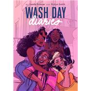 Wash Day Diaries by Rowser, Jamila; Smith, Robyn, 9781797205458