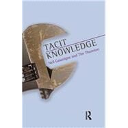 Tacit Knowledge by Gascoigne; Neil, 9781844655458