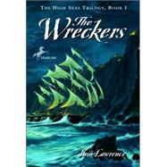 The Wreckers by Lawrence, Iain, 9780440415459