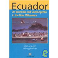 Ecuador : An Economic and Social Agenda in the New Millennium by Giugale, Marcelo; Lopez-Calix, Jose Roberto; Fretes-Cibils, Vicente, 9780821355459