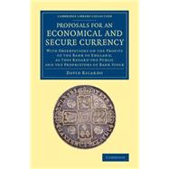 Proposals for an Economical and Secure Currency by Ricardo, David, 9781108075459