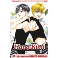 Hana-Kimi, Vol. 15 by Nakajo, Hisaya, 9781421505459