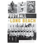 Football in Long Beach by Guardabascio, Mike, 9781609495459