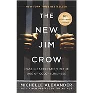 The New Jim Crow by Alexander, Michelle, 9781620975459