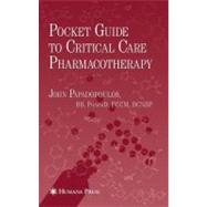 Pocket Guide to Critical Care Pharmacotherapy by Papadopoulos, John, 9781934115459