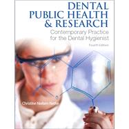 Dental Public Health and Research by Nathe, Christine N., 9780134255460