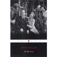 All My Sons : A Drama in Three Acts by Miller, Arthur (Author); Bigsby, Christopher (Introduction by), 9780141185460