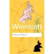 Playing And Reality by Winnicott,D. W., 9780415345460
