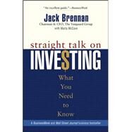 Straight Talk on Investing What You Need to Know by Brennan, Jack, 9780471475460