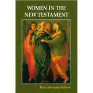 Women in the New Testament by Getty-Sullivan, Mary Ann, 9780814625460