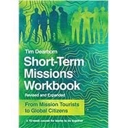 Short-term Missions Workbook by Dearborn, Tim, 9780830845460
