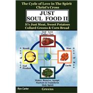 Just Soul Food Ii-greens/holy Spirit's Love-christ's Cross by Carter, Ron, 9781411665460