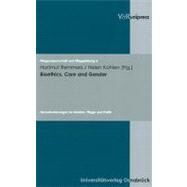 Bioethics, Care and Gender: Herausforderungen Fur Medizin, Pflege Und Politik by Remmers, Hartmut, 9783899715460