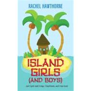 Island Girls And Boys by Hawthorne, Rachel, 9780060755461