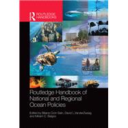 Routledge Handbook of National and Regional Ocean Policies by Cicin-Sain; Biliana, 9780815395461