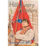 Hillcountry Warriors by Smith, Johnny Neil, 9780865345461