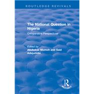 The National Question in Nigeria: Comparative Perspectives by Momoh,Abubakar, 9781138725461