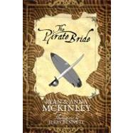 The Pirate Bride by McKinley, Ryan, 9781432755461