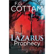 The Lazarus Prophecy by Cottam, F. G., 9781448215461