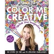Color Me Creative by Webb, Kristina, 9780062415462