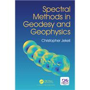 Spectral Methods in Geodesy and Geophysics by Christopher Jekeli, 9781351635462