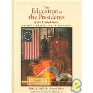 The Education of the Presidents of the United States by Schlesinger, Arthur Meier; Israel, Fred L., 9781590845462