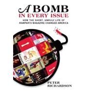 A Bomb in Every Issue by Richardson, Peter, 9781595585462