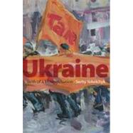 Ukraine Birth of a Modern Nation by Yekelchyk, Serhy, 9780195305463