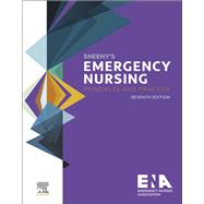 Sheehy's Emergency Nursing by Emergency Nurses Association; Sweet, Vicki, R.N.; Foley, Andi, R.N., 9780323485463