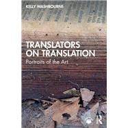 Translators on Translation by Kelly Washbourne, 9781032845463