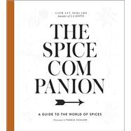 The Spice Companion A Guide to the World of Spices: A Cookbook by Lev Sercarz, Lior, 9781101905463