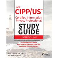IAPP CIPP / US Certified Information Privacy Professional Study Guide by Chapple, Mike; Shelley, Joe, 9781119755463