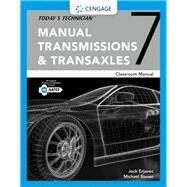 Today's Technician Manual Transmissions & Transaxles Classroom Manual by Erjavec, Jack; Ronan, Michael, 9781337795463