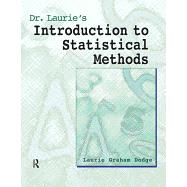 Dr. Laurie's Introduction to Statistical Methods by Dodge,Laurie Grahm, 9781884585463