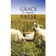 The GRACE to Recognize False Teaching by McLeod, Bob, 9781604775464
