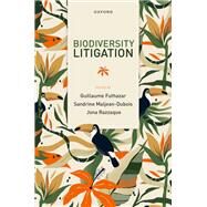 Biodiversity Litigation by Futhazar, Guillaume; Maljean-Dubois, Sandrine; Razzaque, Jona, 9780192865465