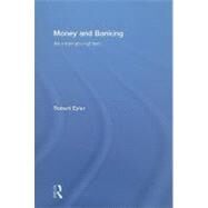 Money and Banking: An International Text by Eyler; Robert, 9780415775465