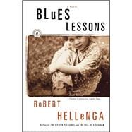 Blues Lessons A Novel by Hellenga, Robert, 9780743225465