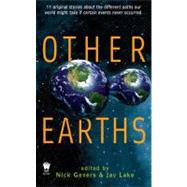 Other Earths by Gevers, Nick; Lake, Jay, 9780756405465