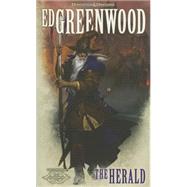 The Herald by Greenwood, Ed, 9780786965465