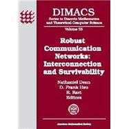Robust Communication Networks by Dean, Nathaniel; Hsu, D. Frank; Ravi, R., 9780821815465