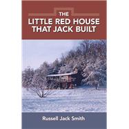 The Little RedHouse that Jack Built by Smith, Russell Jack, 9780910155465