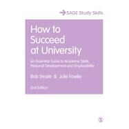 How to Succeed at University by Smale, Bob; Fowlie, Julie, 9781446295465