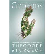 Godbody by Theodore Sturgeon, 9781453295465