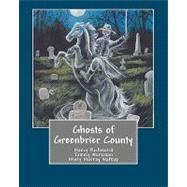 Ghosts of Greenbrier County by Richmond, Nancy; Workman, Tammy, 9781453815465