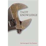 Tacit Knowledge by Gascoigne; Neil, 9781844655465