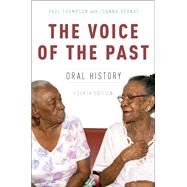The Voice of the Past Oral History by Thompson, Paul; Bornat, Joanna, 9780199335466