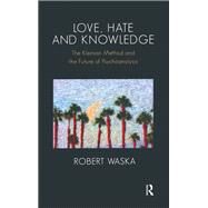 Love, Hate and Knowledge by Waska, Robert, 9780367325466